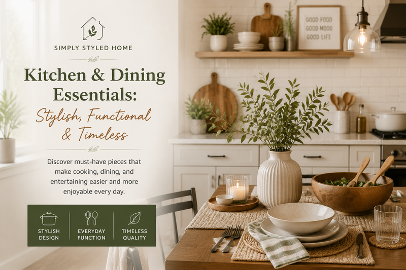 Kitchen & Dining Essentials: Stylish, Functional & Timeless
